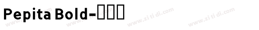 Pepita Bold字体转换